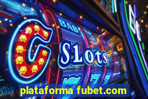 plataforma fubet.com